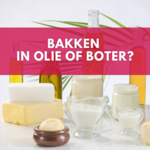 Bakken in olie of boter?